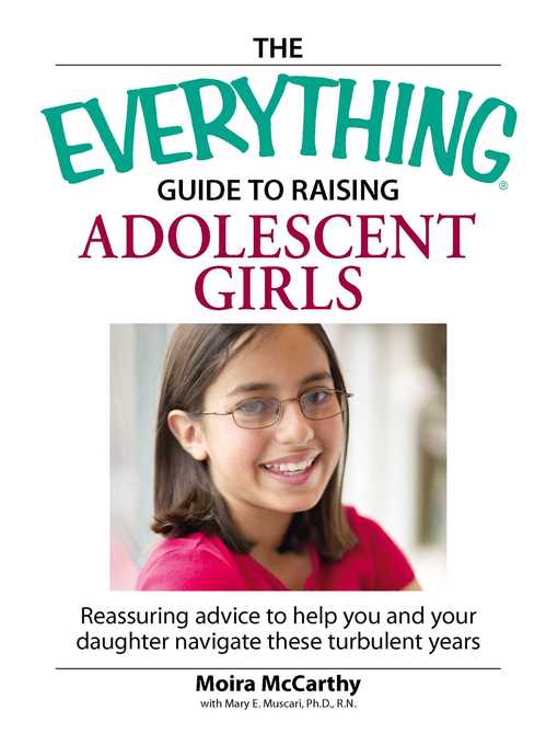 Title details for The Everything Guide to Raising Adolescent Girls by Moira McCarthy - Available